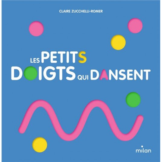 LES PETITS DOIGTS QUI DANSENT
