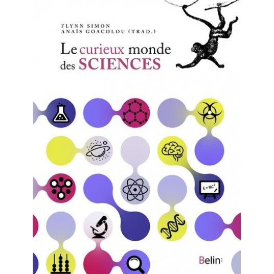 LE CURIEUX MONDE DES SCIENCES