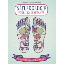 APPUYEZ ICI - REFLEXOLOGIE POUR LES DEBUTANTS
