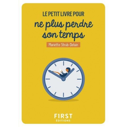 PETIT LIVRE POUR NE PLUS PERDRE SON TEMPS