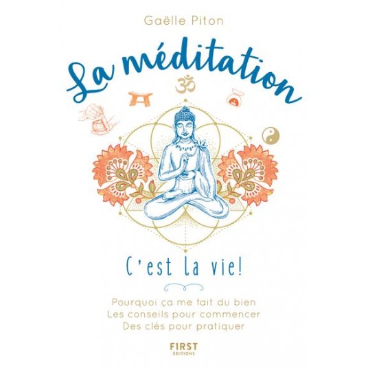 LA MEDITATION, C'EST LA VIE !