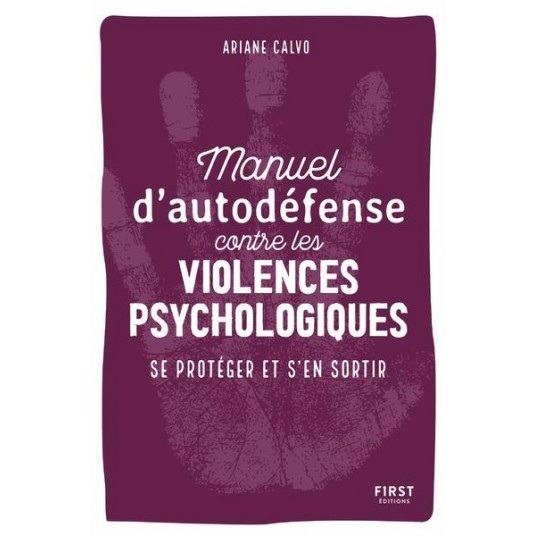 MANUEL D'AUTO-DEFENSE CONTRE LES VIOLENCES PSYCHOLOGIQUES