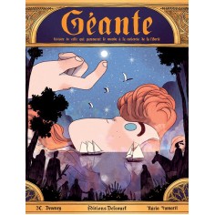 GEANTE - HISTOIRE DE CELLE QUI PARCOURUT LE MONDE A LA RECHERCHE DE LA LIBERTE