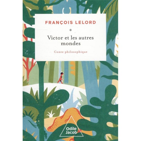 VICTOR ET LES AUTRES MONDES - CONTE PHILOSOPHIQUE