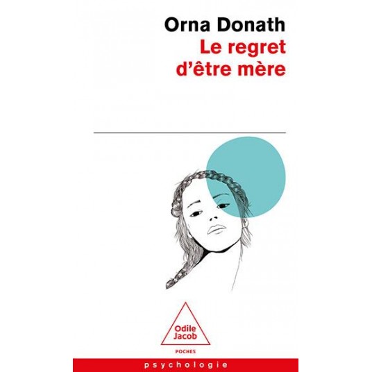 LE REGRET D'ETRE MERE - ETRE MERE, ETRE SOI C'EST PAS FACILE