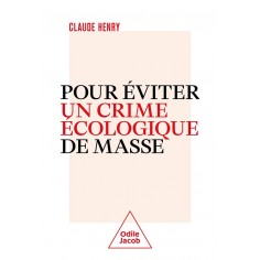 POUR EVITER UN CRIME ECOLOGIQUE DE MASSE