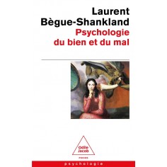 PSYCHOLOGIE DU BIEN ET DU MAL