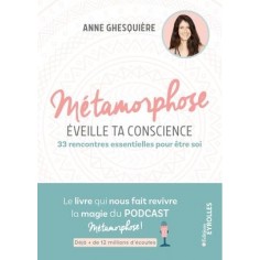 METAMORPHOSE, EVEILLE TA CONSCIENCE !