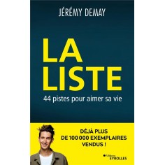 LA LISTE - 44 PISTES POUR AIMER SA VIE
