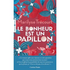 LE BONHEUR EST UN PAPILLON LE BONHEUR EST UN PAPILLON