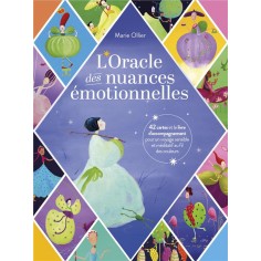 L'ORACLE DES NUANCES EMOTIONNELLES - 42 CARTES ET LE LIVRE D'ACCOMPAGNEMENT POUR UN VOYAGE SENSIBLE