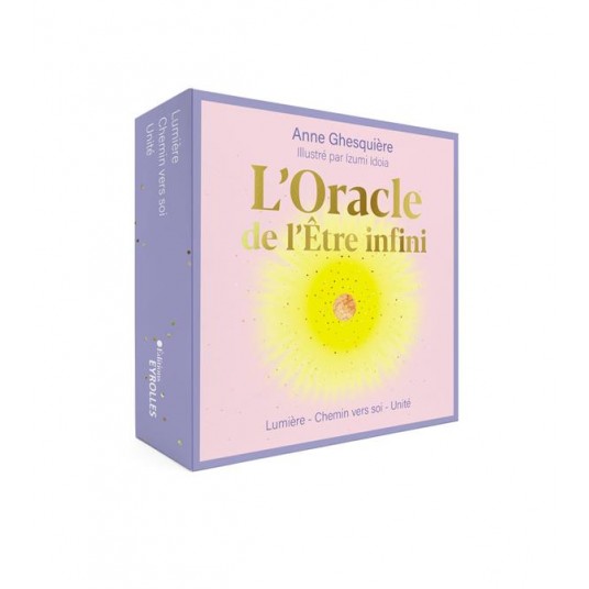 L'ORACLE DE L'ETRE INFINI - LUMIERE - CHEMIN VERS SOI - UNICITE