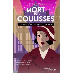 MORT EN COULISSES - LES ENQUETES DE POSIE PARKER (TOME 1)