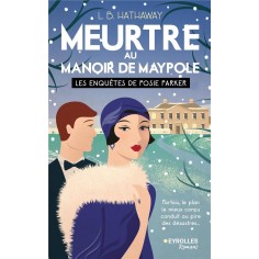 MEURTRE AU MANOIR DE MAYPOLE - LES ENQUETES DE POSIE PARKER (TOME 3)