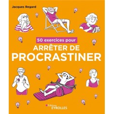 50 EXERCICES POUR ARRETER DE PROCRASTINER