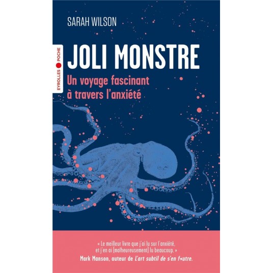 JOLI MONSTRE - UN VOYAGE FASCINANT A TRAVERS L'ANXIETE