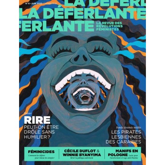 LA DEFERLANTE N 6 - RIRE - LA REVUE DES REVOLUTIONS FEMINIST