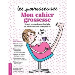 LES PARESSEUSES - MON CAHIER GROSSESSE