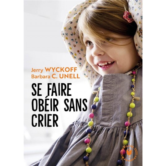 SE FAIRE OBEIR SANS CRIER