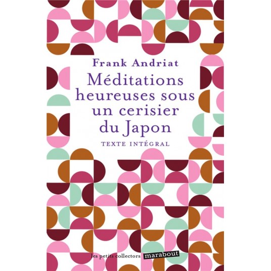 MEDITATIONS HEUREUSES SOUS UN CERISIER DU JAPON