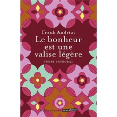 LE BONHEUR EST UNE VALISE LEGERE