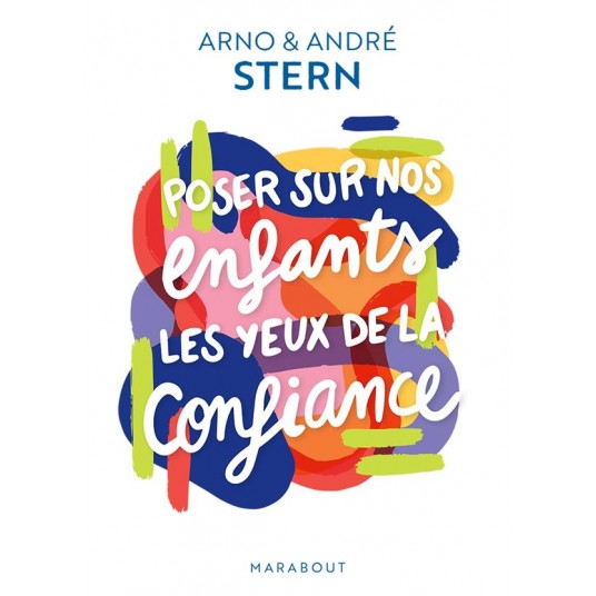 POSER SUR NOS ENFANTS LES YEUX DE LA CONFIANCE