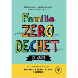 FAMILLE ZERO DECHET - ZE GUIDE - EDITION MISE A JOUR