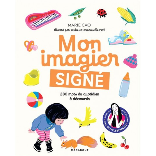 MON IMAGIER SIGNE - 280 MOTS DU QUOTIDIEN A DECOUVRIR