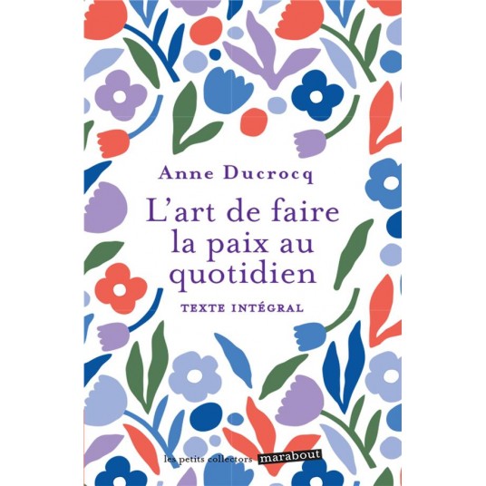 L'ART DE FAIRE LA PAIX AU QUOTIDIEN