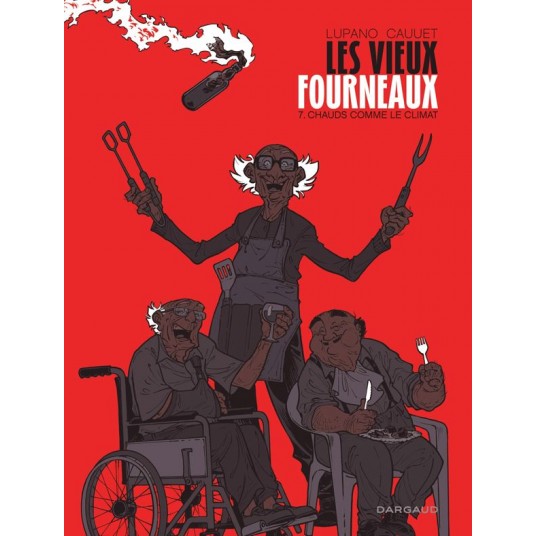 LES VIEUX FOURNEAUX - TOME 7 - CHAUDS COMME LE CLIMAT LES VIEUX FOURNEAUX - TOME 7 - CHAUDS COMME LE CLIMAT