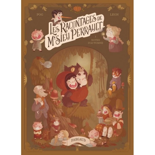 LES RACONTAGES DE M'SIEU PERRAULT - TOME 1 - NOTES D'AUTOMNE