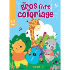 MON GROS LIVRE DE COLORIAGE (ANIMAUX MUSIQUE)