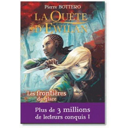 LA QUETE D'EWILAN T2 : LES FRONTIERES DE GLACE