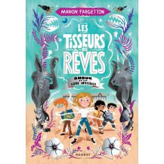 LES TISSEURS DE REVES - T02 - LES TISSEURS DE REVES - ANOUK ET LES LIENS INVISIBLES