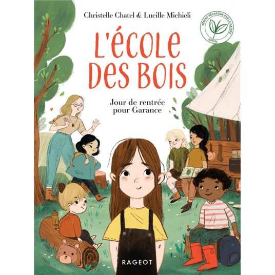 L'ECOLE DES BOIS - T01 - L'ECOLE DES BOIS - JOUR DE RENTREE POUR GARANCE