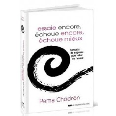 ESSAIE ENCORE, ECHOUE ENCORE, ECHOUE MIEUX