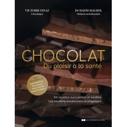 CHOCOLAT - DU PLAISIR A LA SANTE