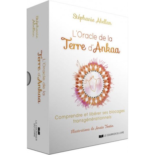 L'ORACLE DE LA TERRE D'ANKAA - COMPRENDRE ET LIBERER SES BLOCAGES TRANSGENERATIONNELS