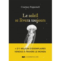LE SOLEIL SE LEVERA TOUJOURS