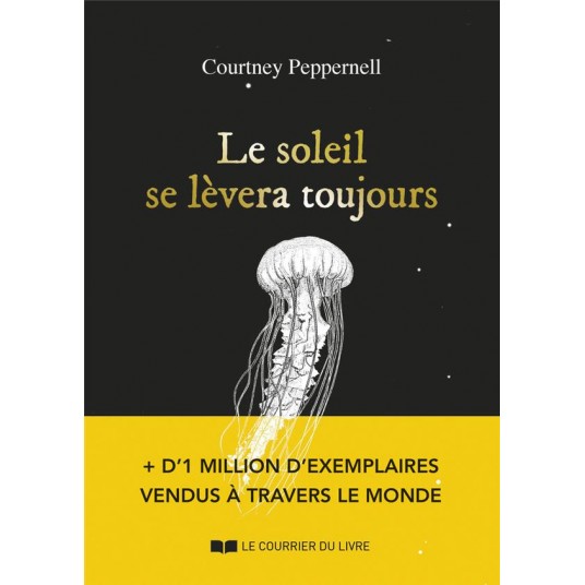 LE SOLEIL SE LEVERA TOUJOURS