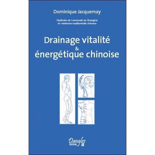 DRAINAGE VITALITE & ENERGETIQUE CHINOISE