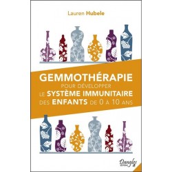 GEMMOTHERAPIE POUR DEVELOPPER LE SYSTEME IMMUNITAIRE DES ENFANTS DE 0 A 10 ANS