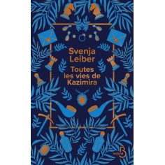 TOUTES LES VIES DE KAZIMIRA