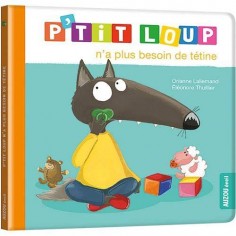 P'TIT LOUP N'A PLUS BESOIN DE TETINE - NED