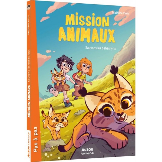 MISSION ANIMAUX - TOME 06 SAUVONS LES BEBES LYNX