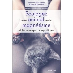 SOULAGEZ VOTRE ANIMAL PAR LE MAGNETISME ET LES MASSAGES THERAPEUTIQUES