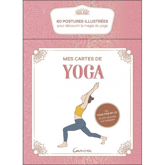 MES CARTES DE YOGA - COFFRET - 60 POSTURES ILLUSTREES POUR DECOUVRIR LA MAGIE DU YOGA