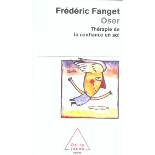 OSER - THERAPIE DE LA CONFIANCE EN SOI OSER - THERAPIE DE LA CONFIANCE EN SOI