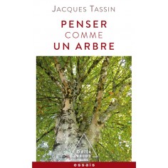 PENSER COMME UN ARBRE