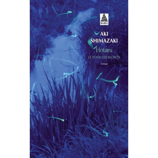 HOTARU - LE POIDS DES SECRETS